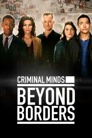  - Criminal Minds: Beyond Borders