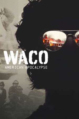 واکو: آخرالزمان آمریکایی - Waco: American Apocalypse