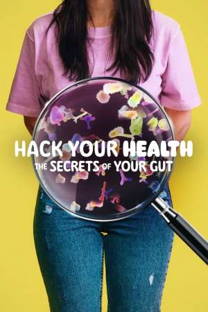  - Hack Your Health: The Secrets of Your Gut